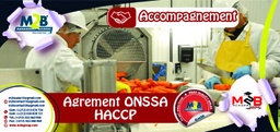 [SAC_Q-HSE_HACCP] Accompagnement a l'agrément ONSSA / HACCP